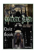 Fantastic Beasts and Where to Find Them Quiz Book