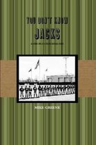 you don't know JACKS
