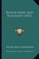 Bunch-Grass and Blue-Joint (1921)