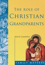 Family Matters - Role of Christian Grandparents