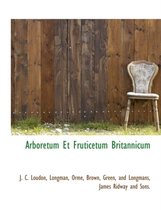 Arboretum Et Fruticetum Britannicum