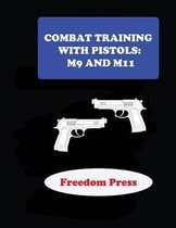 Combat Training with Pistols M9 and M11