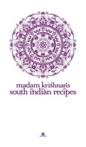 Heritage Cookbook 4 - Madam Krishnan’s South Indian Recipes