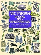 Victorian Goods & Merchandise