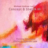 Michael Andrew Law 's Concept & Sketch III
