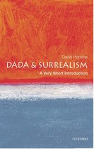 Very Short Introductions - Dada and Surrealism: A Very Short Introduction