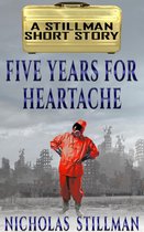 Five Years for Heartache