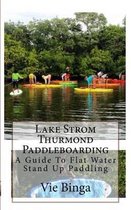 Lake Strom Thurmond Paddleboarding