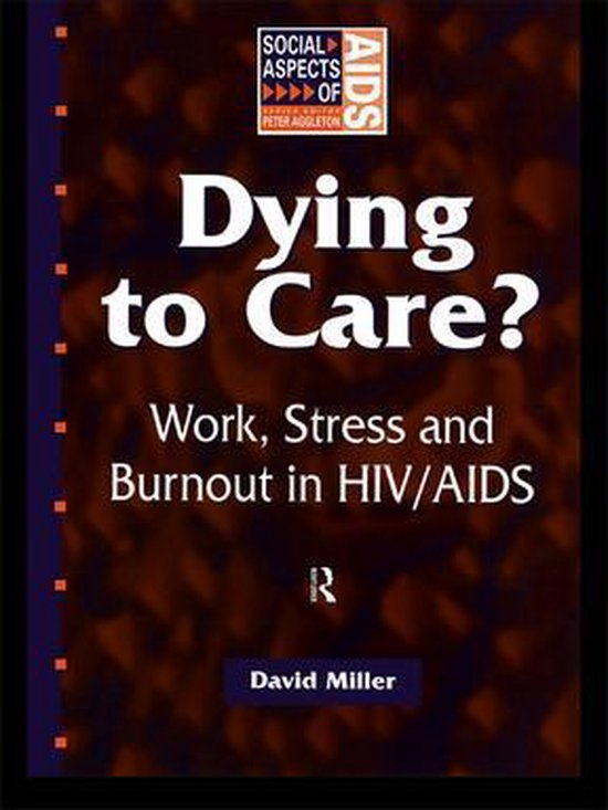 Social Aspects of AIDS - Dying to Care - cover