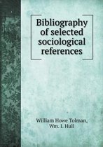 Bibliography of selected sociological references