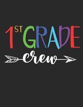 1st Grade Crew