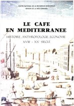 Documents sur l’aire méditerranéenne - Le café en Méditerranée