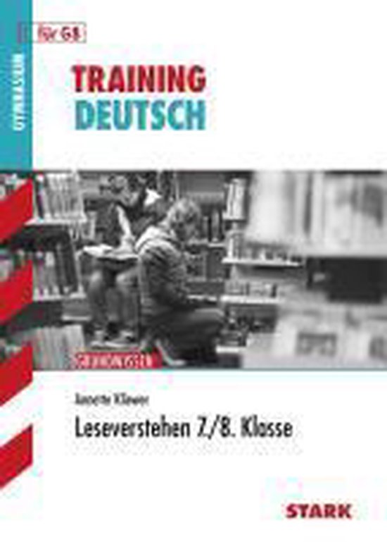 Training Deutsch Leseverstehen. 7/8. Klasse für G8, Kliewer
