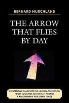 The Arrow That Flies by Day