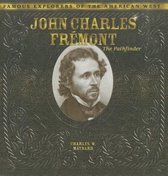 Famous Explorers of the American West- John Charles Fremont