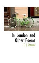 In London and Other Poems