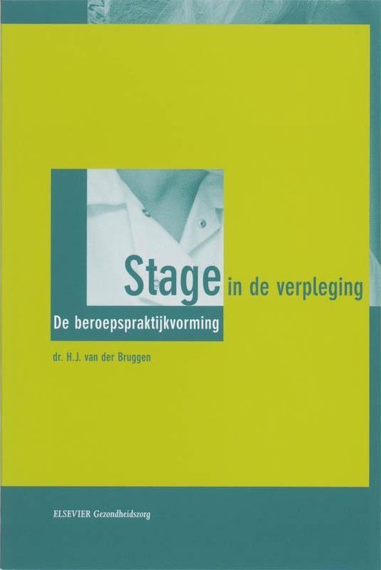 Cover van het boek 'Stage in de verpleging / druk 8' van Harry van der Bruggen