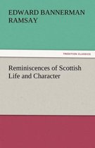 Reminiscences of Scottish Life and Character