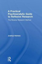 A Practical Psychoanalytic Guide to Reflexive Research