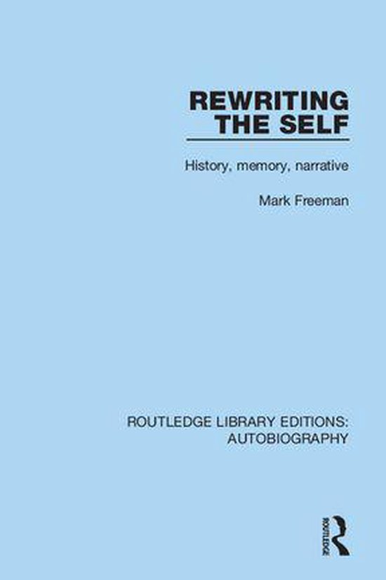 Routledge Library Editions: Autobiography - Rewriting the Se ... - cover