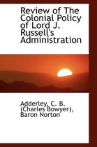 Review of the Colonial Policy of Lord J. Russell's Administration