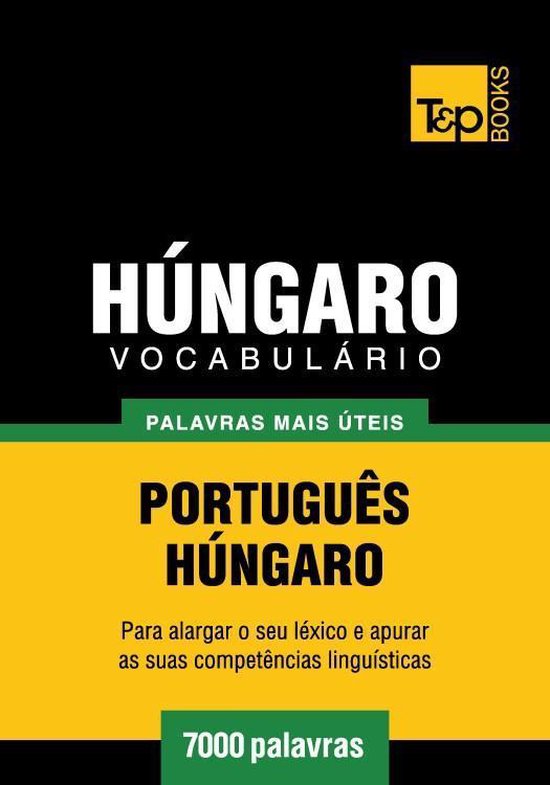 Vocabulário Português-Húngaro - 7000 palavras mais úteis - cover