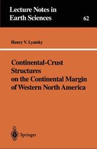 Lecture Notes in Earth Sciences 62 - Continental-Crust Structures on the Continental Margin of Western North America