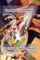 Natural Healing 1 - Smudge Guide Book