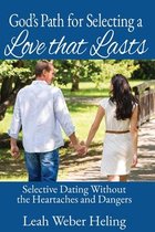God's Path for Selecting a Love that Lasts