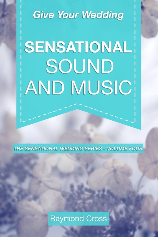 Sensational Weddings 6 - Give Your Wedding Sensational Sound ... - cover