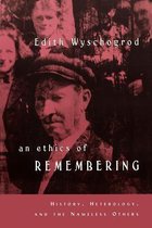An Ethics of Remembering - History, Heterology & the Nameless Others (Paper)