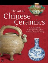 The Art Of Chinese Ceramics