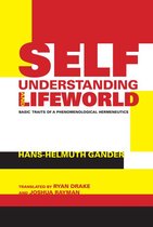Studies in Continental Thought - Self-Understanding and Lifeworld