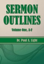 Sermon Outlines, Volume One A-F