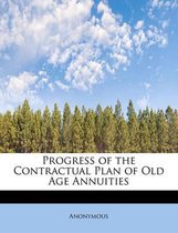 Progress of the Contractual Plan of Old Age Annuities