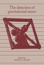 The Detection of Gravitational Waves
