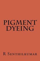 Pigment Dyeing