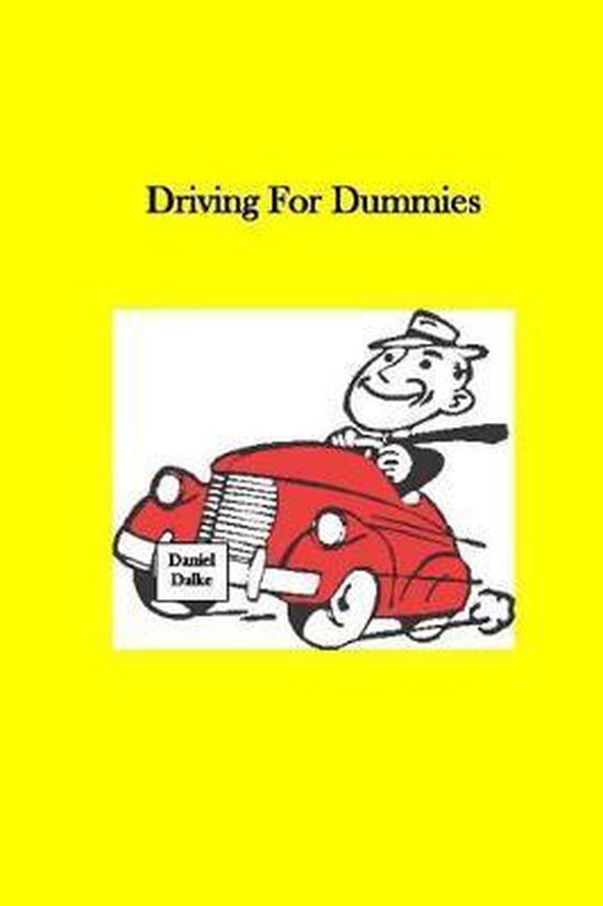 Driving For Dummies 9781519379122 Daniel Lee Dalke Boeken