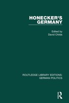 Routledge Library Editions: German Politics - Honecker's Germany (RLE: German Politics)