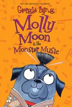 Molly Moon 6 - Molly Moon & the Monster Music