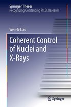 Springer Theses - Coherent Control of Nuclei and X-Rays