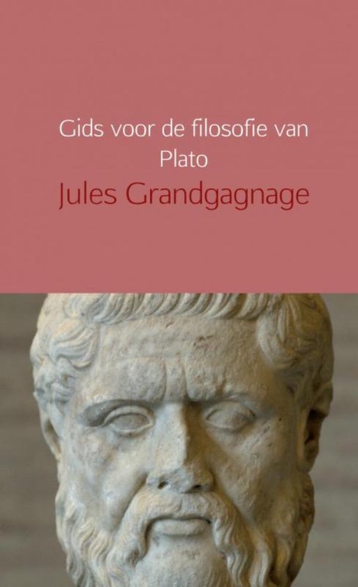Gids voor de filosofie van Plato - Jules Grandgagnage | Northernlights300.org