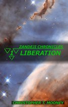 Zandeji Chronicles - Zandeji Chronicles: Liberation
