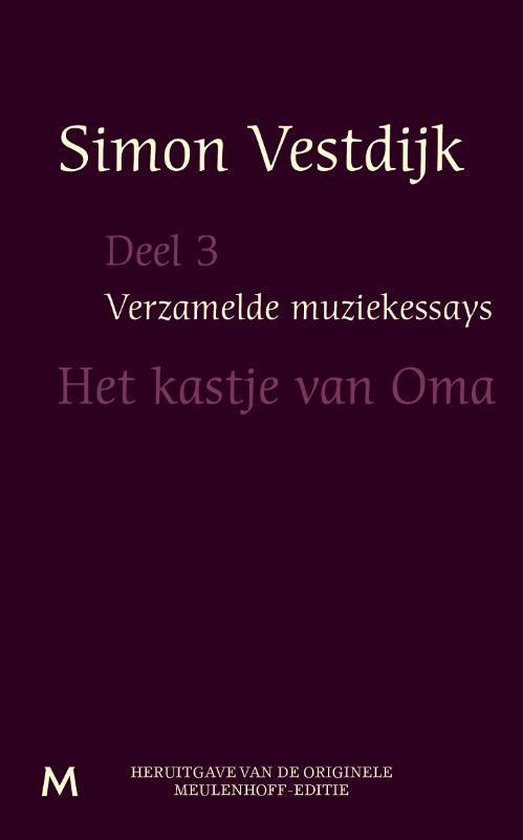 Verzamelde muziekessays deel 3 - Simon Vestdijk | Northernlights300.org