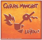 Carre Manchot - Layou! (CD)