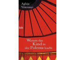 Warum das Kind in der Polenta kocht