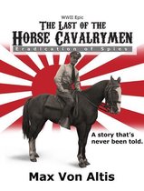 The Last of the Horse Cavalrymen