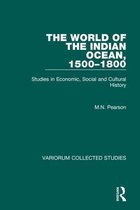 The World Of The Indian Ocean, 1500-1800