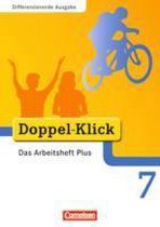 Doppel-Klick - Differenzierende Ausgabe. 7. Schuljahr. Das Arbeitsheft Plus