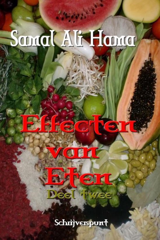 Cover van het boek 'Effecten van eten  / deel 2' van Samal Ali Hama